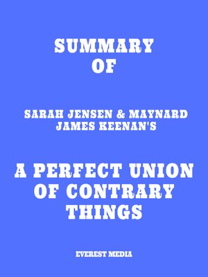 cover image of Summary of Sarah Jensen & Maynard James Keenan's a Perfect Union of Contrary Things